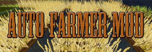 Auto Farmer Mod Thumbnail