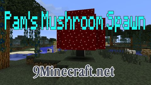 Pam’s Mushroom Spawn Mod Thumbnail