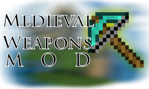 Medieval Weapons Mod (Old) Thumbnail