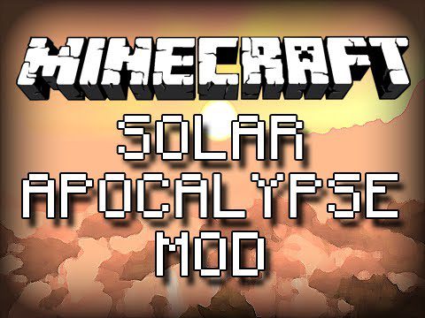 Solar Apocalypse Mod 1.6.4 Thumbnail