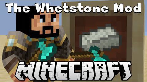 The Whetstone Mod 1.7.10 Thumbnail