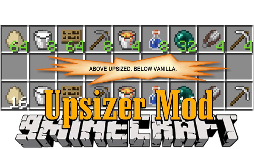 Upsizer Mod (1.19.4, 1.18.2) - You Can Now Stack Up to 64 1