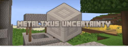 MetalTxus’ Uncertainty Resource Pack (1.20.4, 1.19.4) – Texture Pack Thumbnail