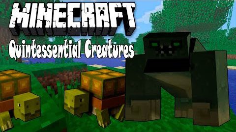 Quintessential Creatures Mod 1