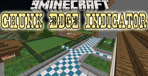 Chunk Edge Indicator Mod 1.12.2, 1.10.2 (Chunk Boundaries) Thumbnail