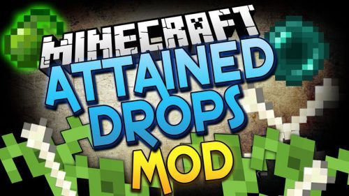 Attained Drops Mod (1.18.2, 1.17.1) – Farming Mob Drops Thumbnail