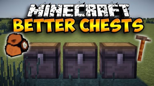 Better Chests Mod 1.12.2, 1.7.10 (Upgradable Chests and Backpacks) Thumbnail