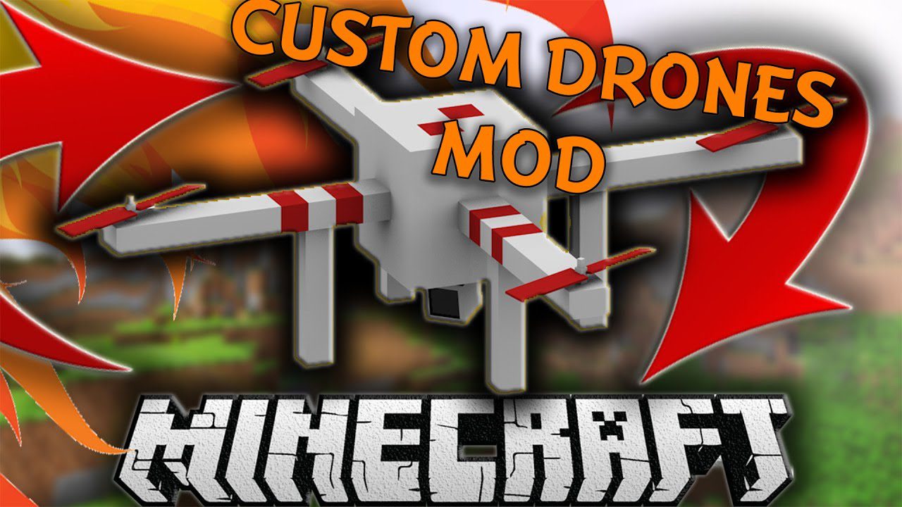 Custom Drones Mod 1.10.2 (Fully Functional Drones) 1