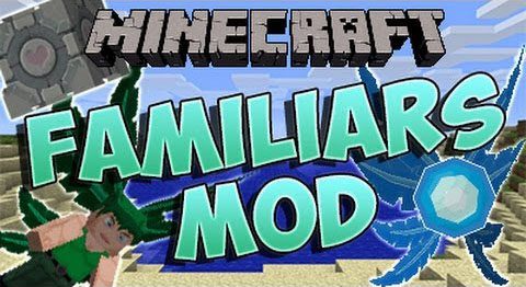 Familiars Mod 1.7.10 Thumbnail