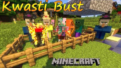 Kwasti Bust Monsters Mod 1.7.10 Thumbnail