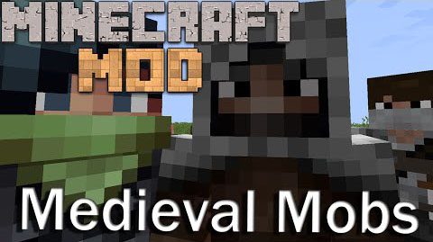 Medieval Mobs Mod 1