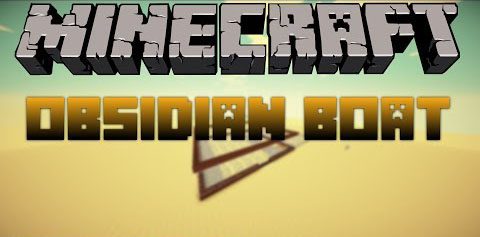 Obsidian Boat Mod 1.7.10 Thumbnail