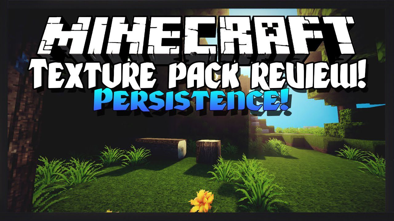 Persistence Resource Pack 1.12.2, 1.11.2 1