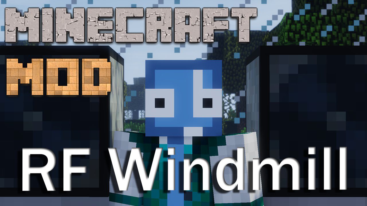 Redstone Flux Windmills Mod (1.7.10) - Generate Redstone Flux from the Wind 1