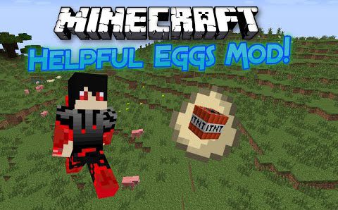 The Helpful Egg Mod 1.7.10 1