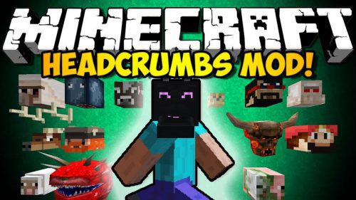 Headcrumbs Mod 1.12.2, 1.11.2 (Youtuber, Mobs Heads) Thumbnail