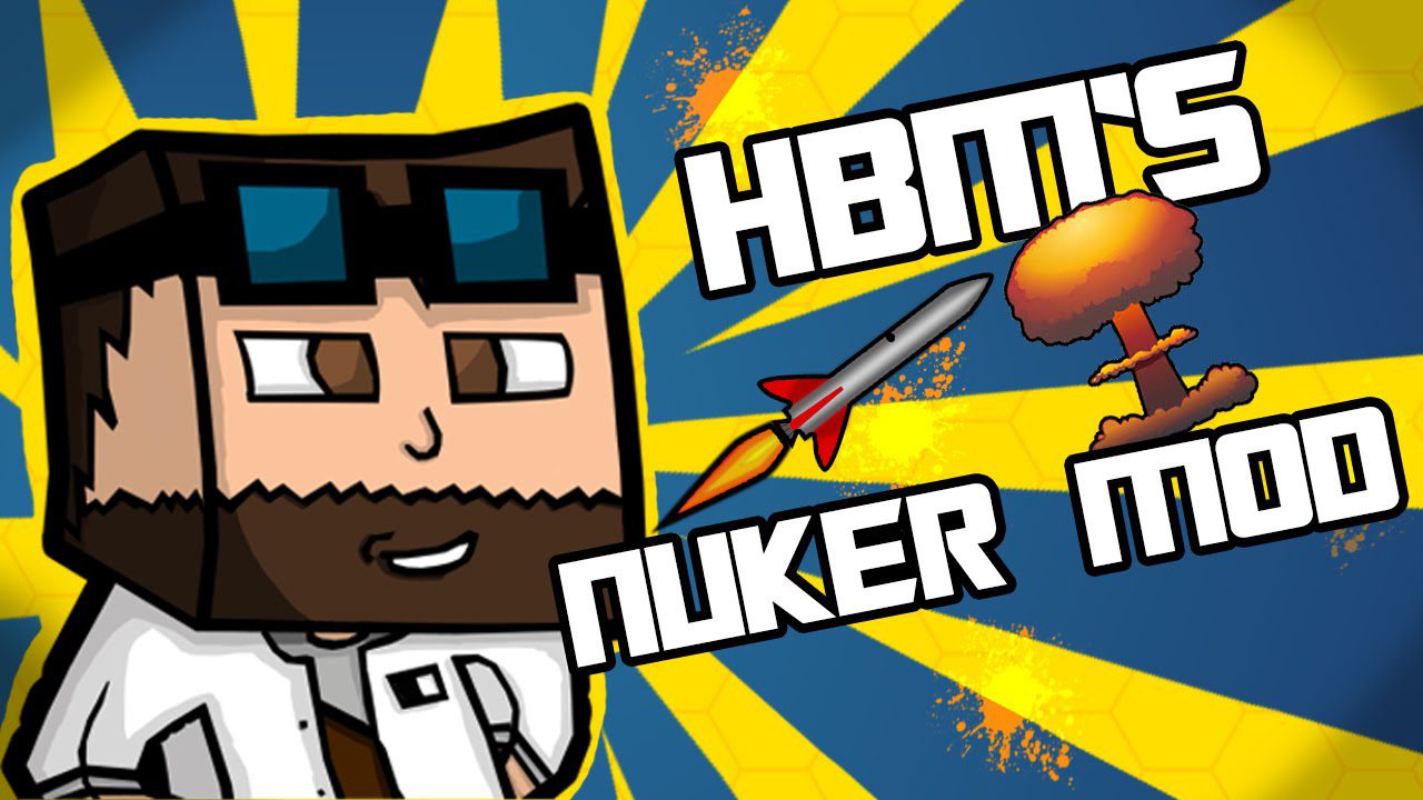 Nuker Mod 1.7.10 by Hbm (Bombs and Explosives) 1