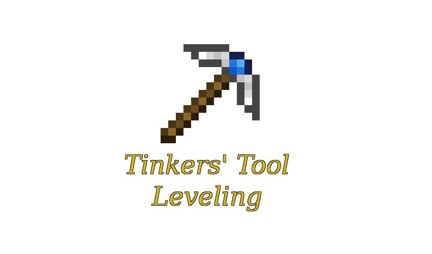 Tinkers' Tool Leveling Mod 1.12.2, 1.11.2 (Gather XP) 1