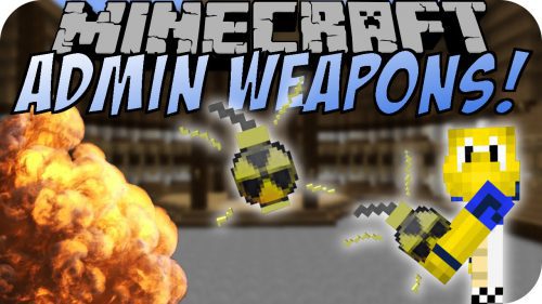 Admin Weapons Mod (1.7.10, 1.14.4) – OP Destructive Items Thumbnail