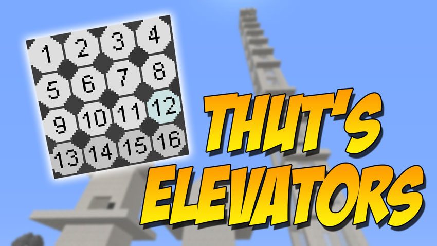 Thutmose's Elevators Mod (1.19.2, 1.18.2) - Dynamic Elevators, Thuttech 1