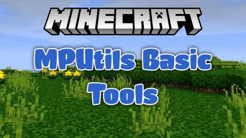 Mod Pack Utilities 1.12.2, 1.11.2 (MPUtils, MPUtils Basic Tools) Thumbnail