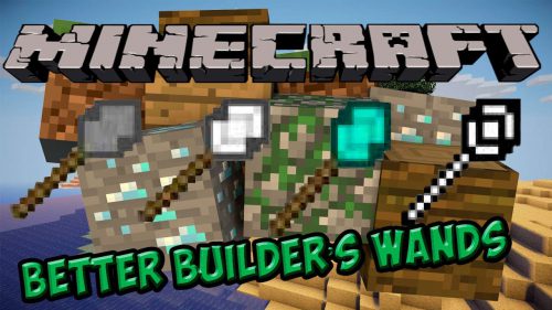 Better Builder’s Wands Mod 1.12.2, 1.11.2 (Easy Building) Thumbnail