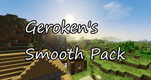 Geroken’s Smooth Resource Pack 1.12.2, 1.11.2 for Minecraft Thumbnail