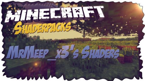 MrMeep_x3’s Shaders Mod (1.20.4, 1.19.4) – Incredible Looking Shaders Thumbnail