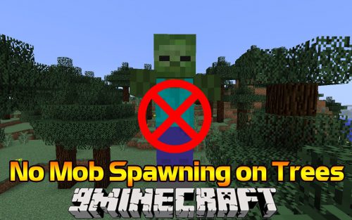 No Mob Spawning on Trees Mod 1.12.2, 1.11.2 Thumbnail