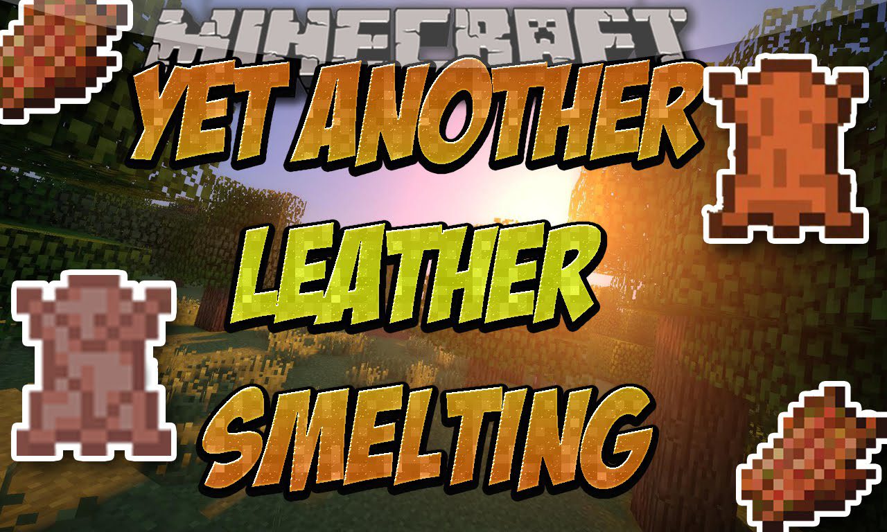 Yet Another Leather Smelting Mod 1.11.2, 1.10.2 1