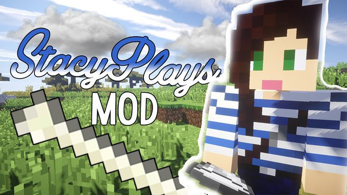 StacyPlays Mod 1.7.10 for Minecraft 1