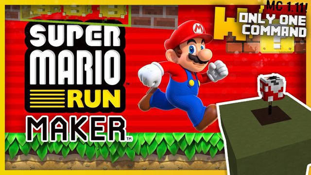 Super Mario Run Maker Command Block 1.11.2, 1.11 1