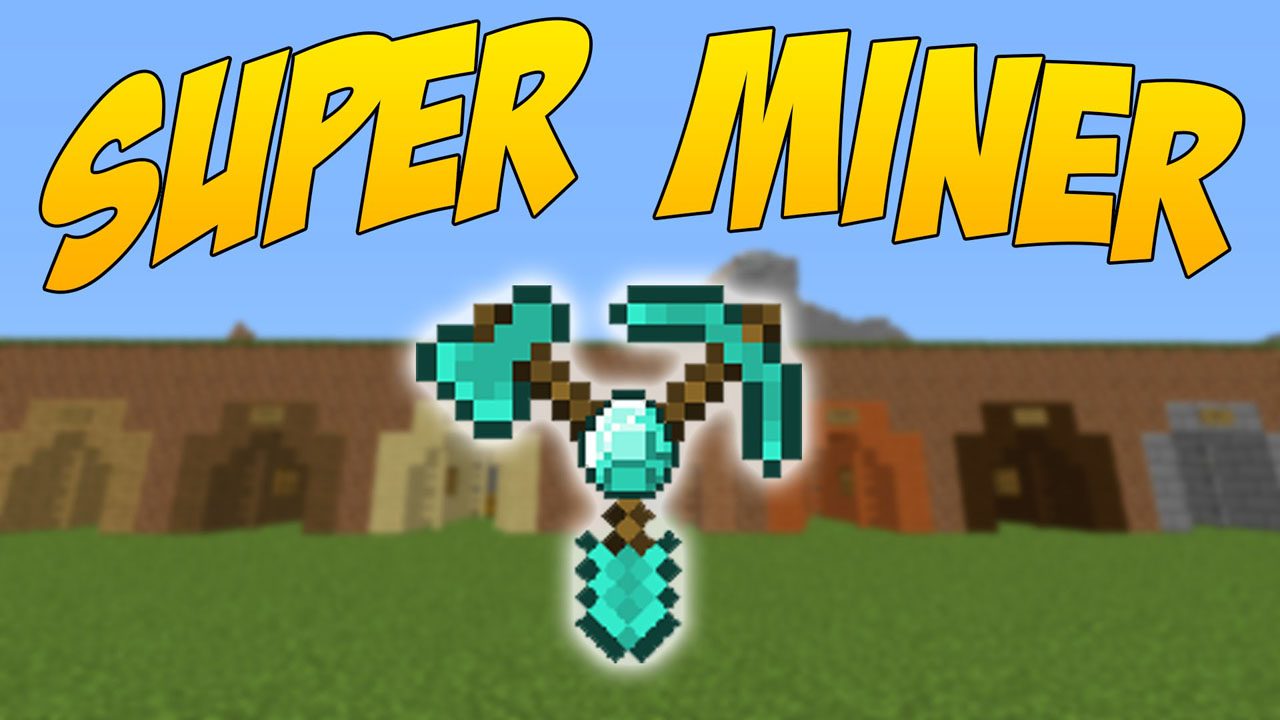 SuperMiner Mod 1.12.2, 1.11.2 (Making Mining Easier) 1