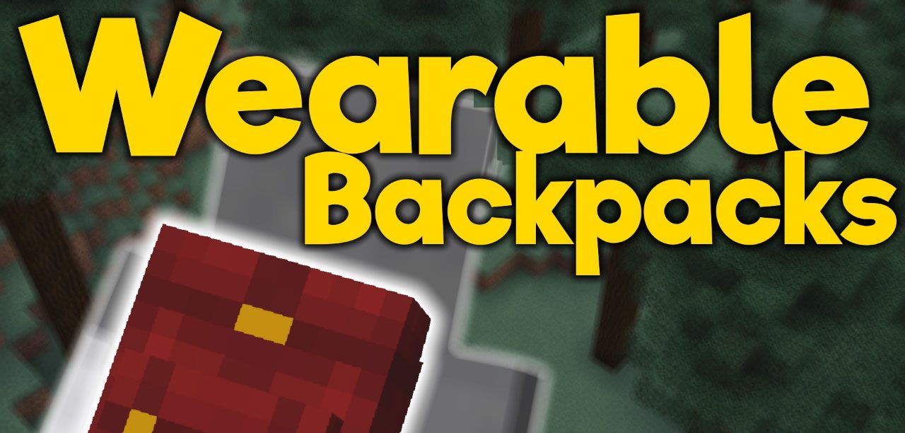 Wearable Backpacks Mod 1.12.2, 1.11.2 (Balanced Backpacks) 1