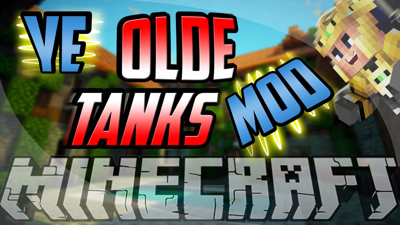 Ye Olde Tanks Mod 1.12.2, 1.11.2 (Configurable Tanks) 1