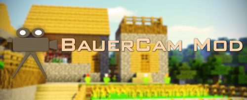 BauerCam Mod 1.12.2, 1.11.2 (Camera Studio for Forge) Thumbnail