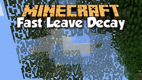 Quick Leaf Decay Mod 1.16.2, 1.15.2 (Fast Leaf Decay) Thumbnail