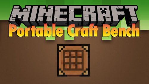Portable Craft Bench Mod 1.12.2, 1.11.2 (Portable Workbench) Thumbnail