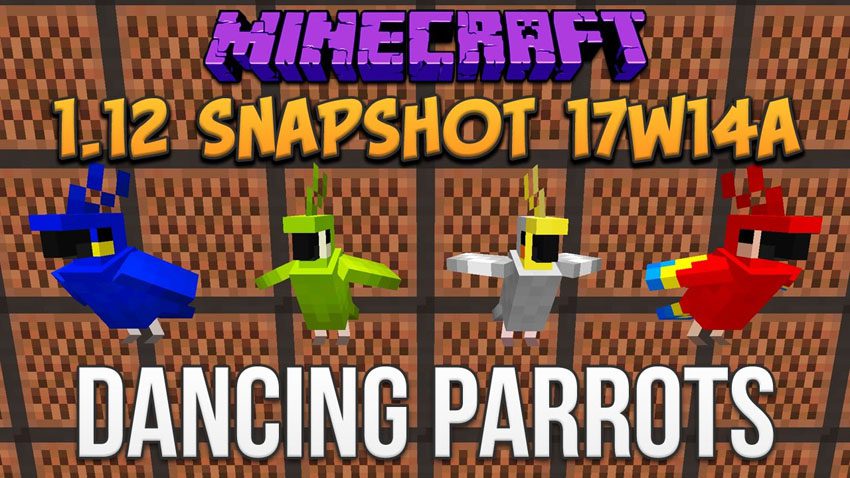 Minecraft 1.12 Snapshot 17w14a (Dancing Parrots) 1