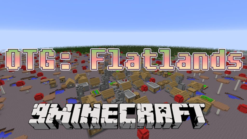 Open Terrain Generator Flatlands Mod 1.12.2, 1.11.2 1