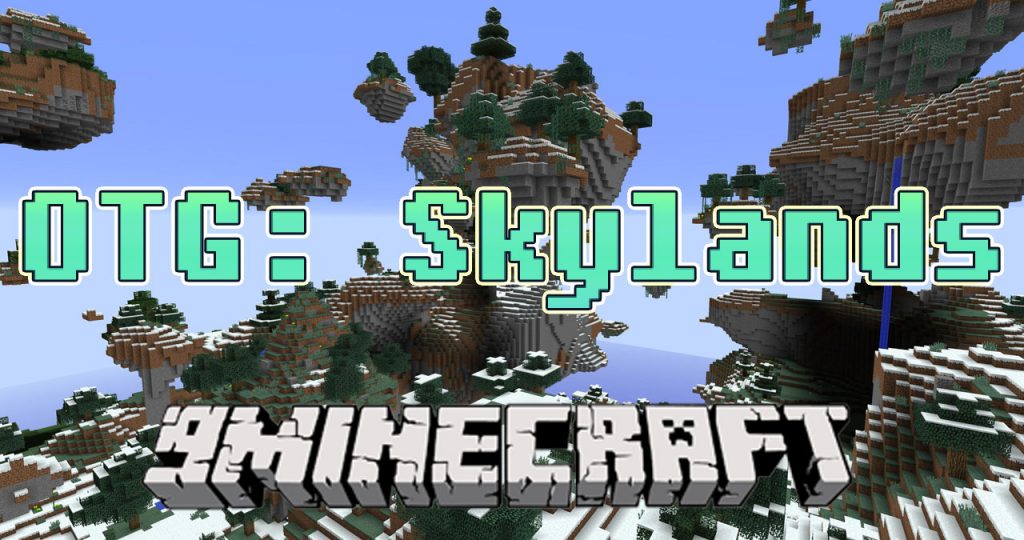 Open Terrain Generator Skylands Mod 1.16.5, 1.12.2 1