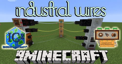 Industrial Wires Mod 1.12.2, 1.11.2 (Immersive Engineering Wires) Thumbnail