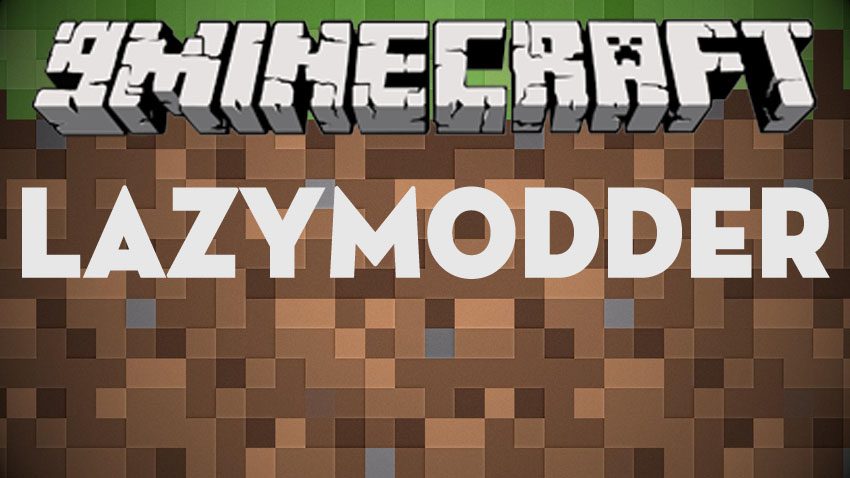 LazyModder Mod 1.12.1, 1.11.2 (Useful Functions for Modders) 1