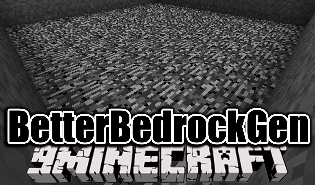 BetterBedrockGen Mod 1.12.2, 1.11.2 (Bedrock is Flat) 1