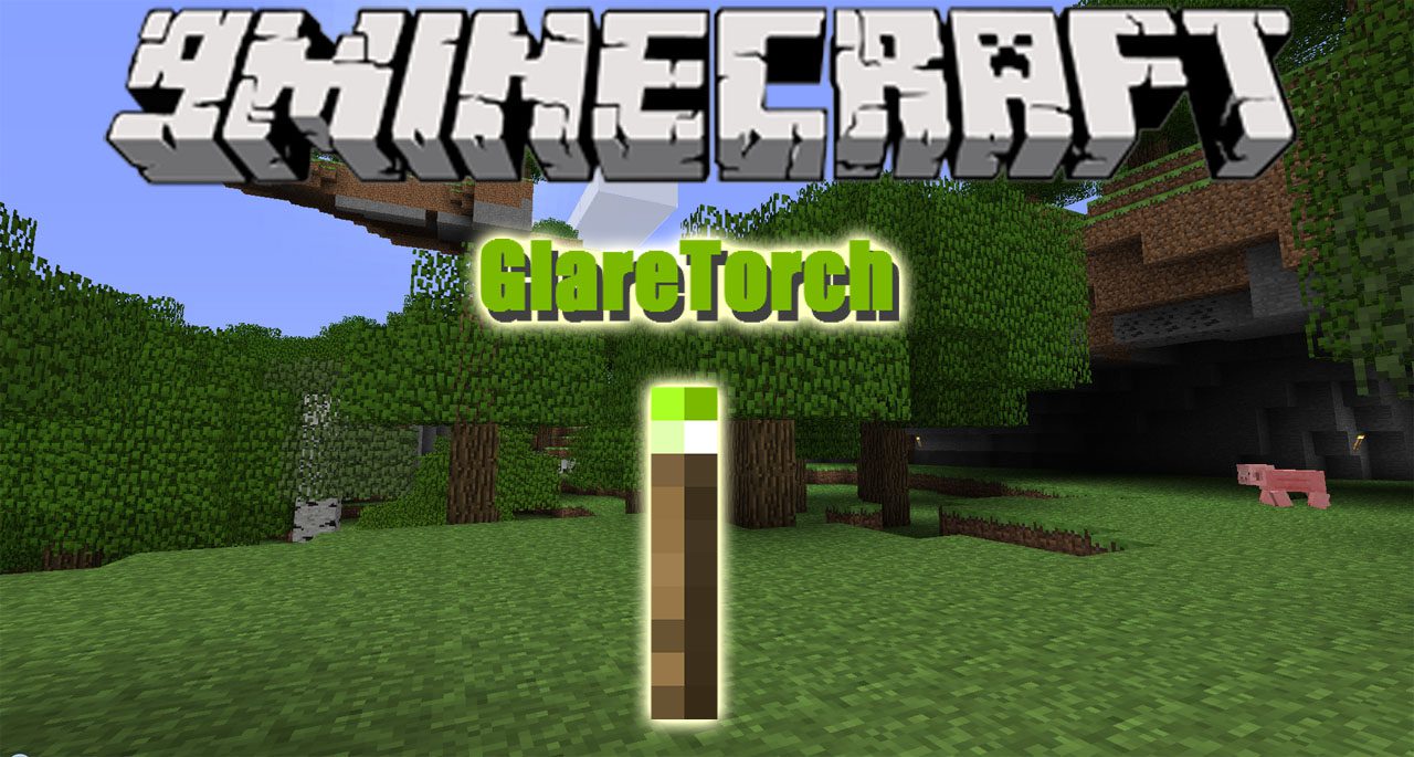 Glare Torch Mod 1.12, 1.11.2 (Better Than Normal Torch) 1