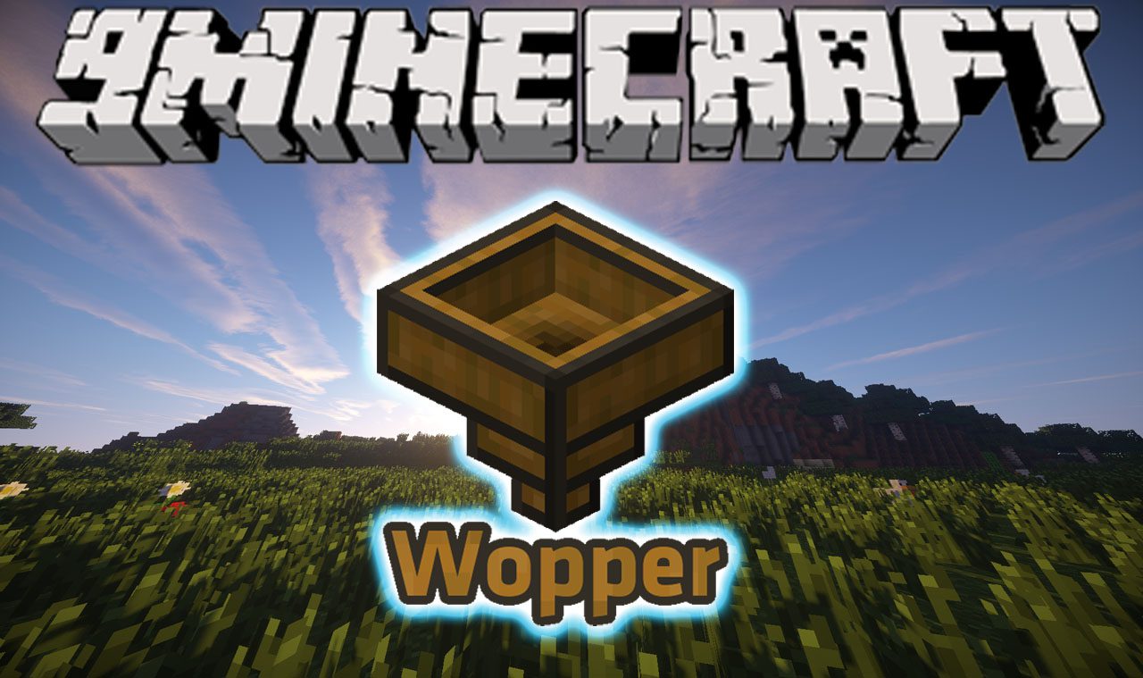 Wopper Mod (1.19.1, 1.18.2) - Hopper Crafted Out of Wood 1