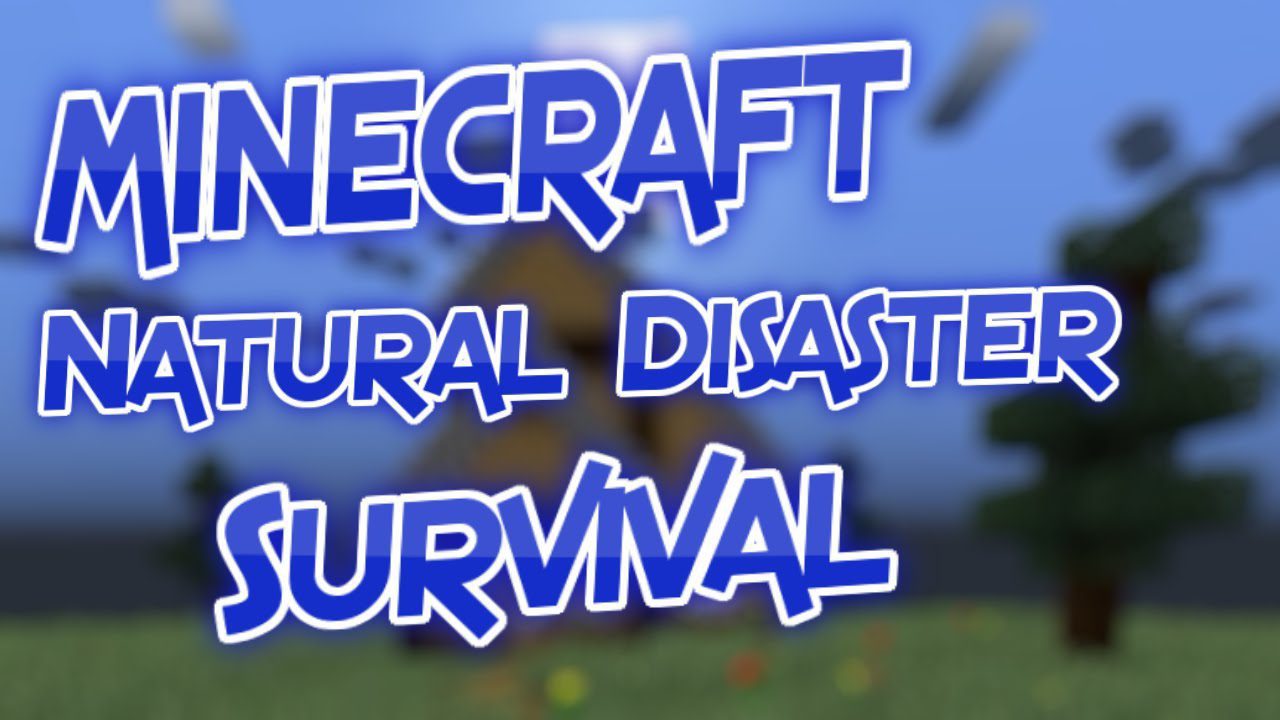 Natural Disaster Survival Map 1.12.2, 1.12 for Minecraft 1