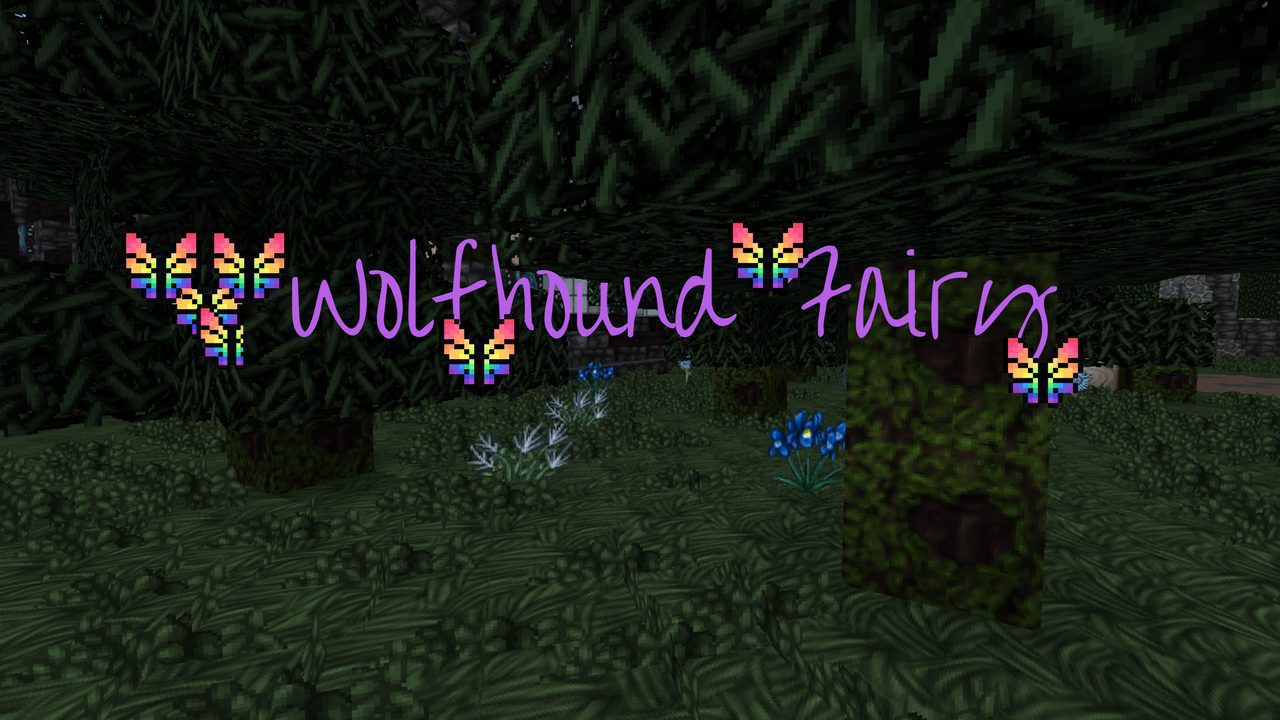 Wolfhound Fairy Resource Pack (1.19.3, 1.17.1) - Texture Pack 1