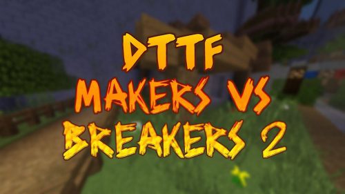 Makers vs Breakers Map 1.12.2, 1.12 for Minecraft Thumbnail