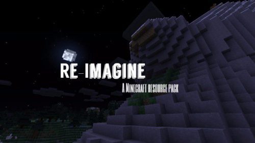 Re-Imagine Resource Pack 1.12.2, 1.11.2 Thumbnail